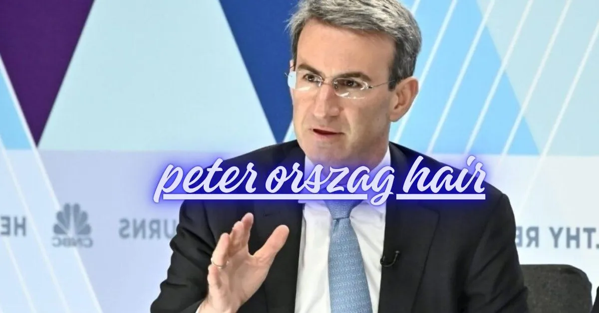 peter orszag hair